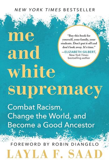 Me And White Supremacy Summary Key Points