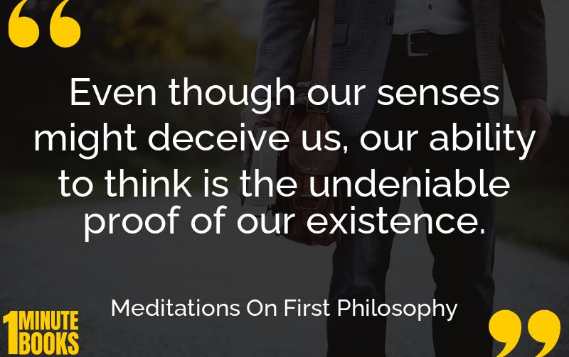 Meditations On First Philosophy Summary Brief Summary
