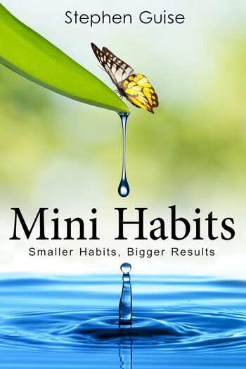 Mini Habits Summary Key Points