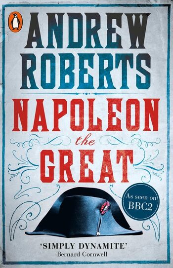 Napoleon The Great Summary Key Points