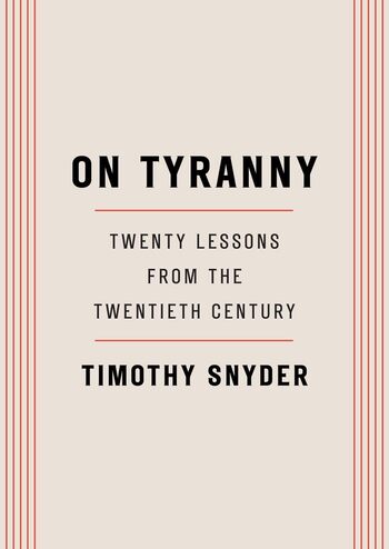 On Tyranny Summary Key Points