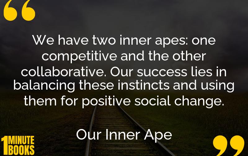 Our Inner Ape Summary Brief Summary