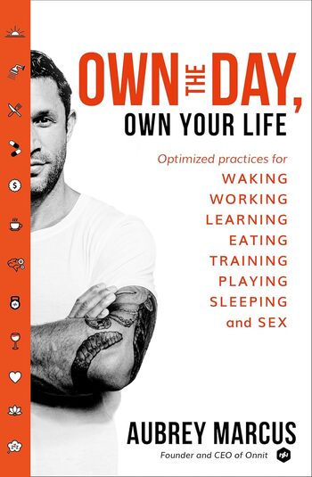 Own The Day, Own Your Life Summary Key Points