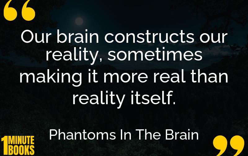 Phantoms In The Brain Summary Brief Summary