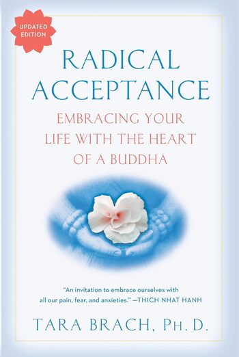Radical Acceptance Summary Key Points
