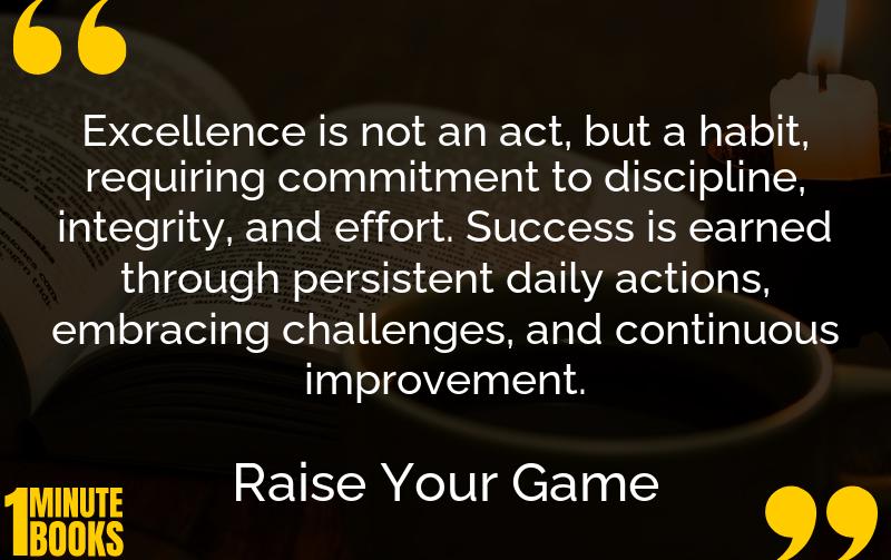 Raise Your Game Summary Brief Summary