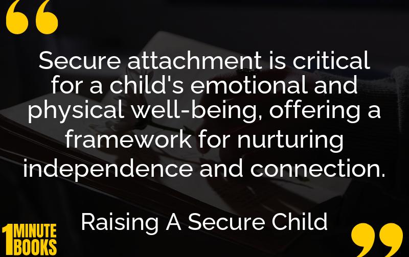 Raising A Secure Child Summary Brief Summary