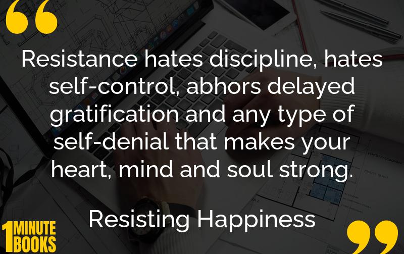 Resisting Happiness Summary Brief Summary
