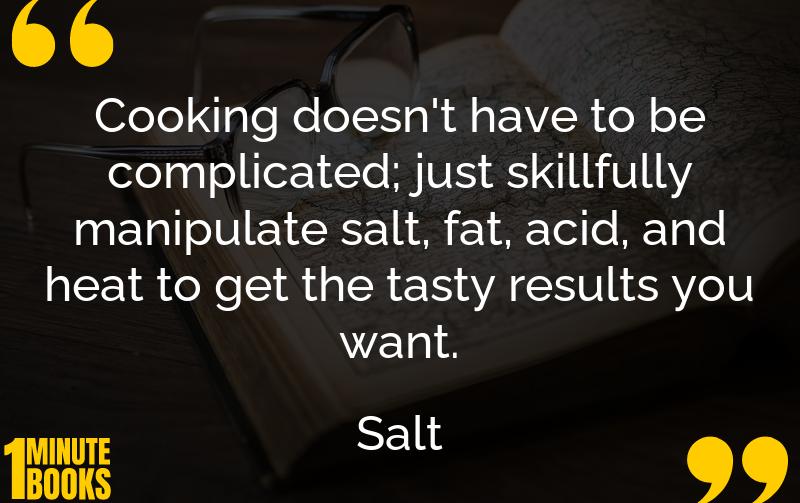 Salt, Fat, Acid, Heat Summary Brief Summary