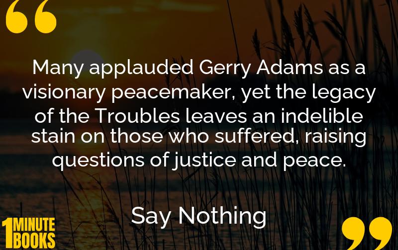 Say Nothing Summary Brief Summary