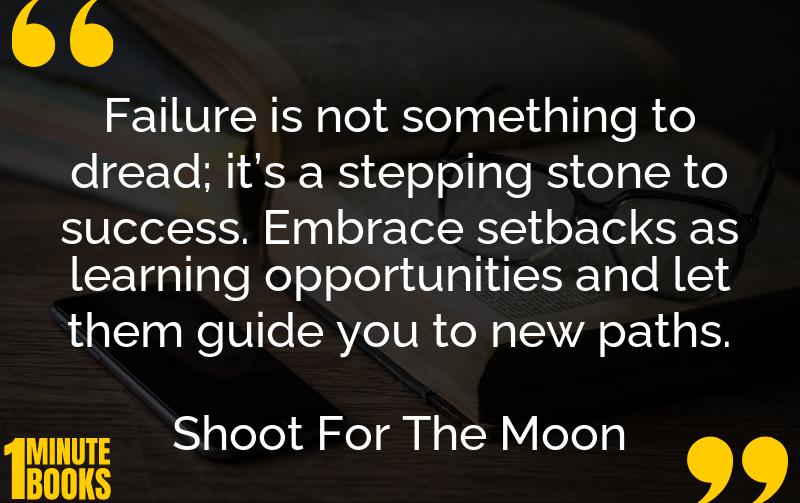 Shoot For The Moon Summary Brief Summary