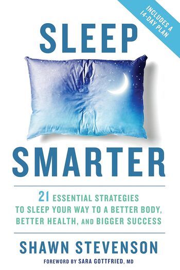 Sleep Smarter Summary Key Points