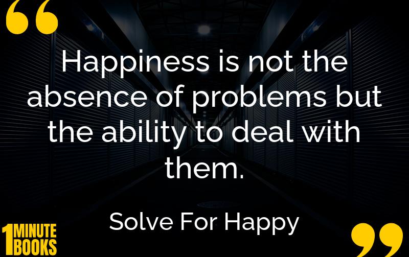 Solve For Happy Summary Brief Summary