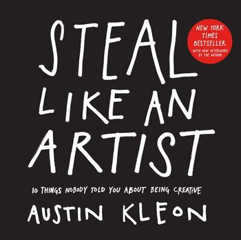 Steal Like An Artist Summary Key Points