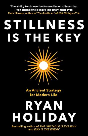 Stillness Is The Key Summary Key Points