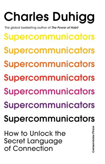Supercommunicators Summary Key Points