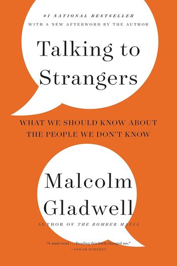 Talking To Strangers Summary Key Points