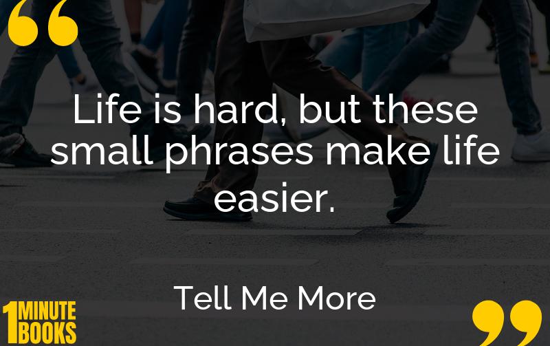 Tell Me More Summary Brief Summary