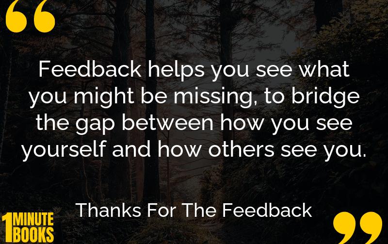 Thanks For The Feedback Summary Brief Summary
