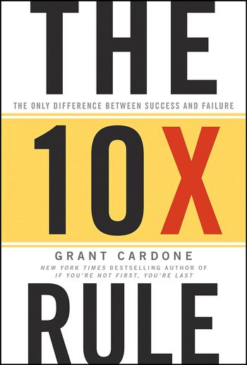 The 10X Rule Summary Key Points