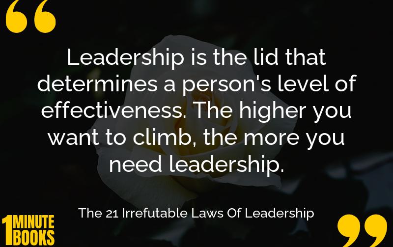 The 21 Irrefutable Laws Of Leadership Summary Brief Summary