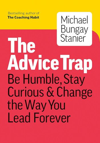 The Advice Trap Summary Key Points