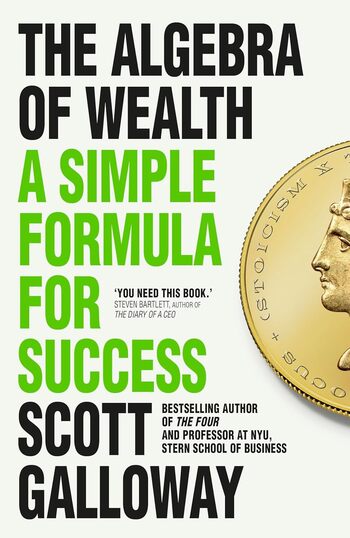 The Algebra of Wealth Summary Key Points