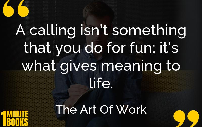 The Art Of Work Summary Brief Summary