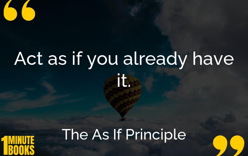 The As If Principle Summary Brief Summary