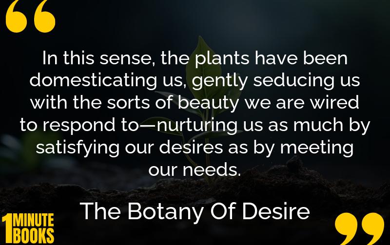 The Botany Of Desire Summary Brief Summary