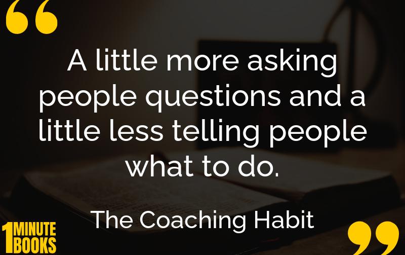 The Coaching Habit Summary Brief Summary
