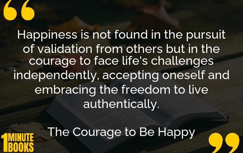 The Courage to Be Happy Summary Brief Summary