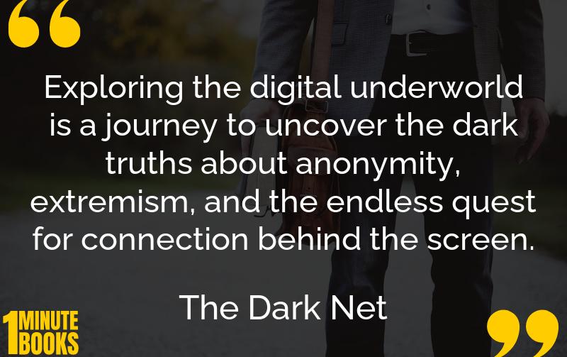 The Dark Net Summary Brief Summary