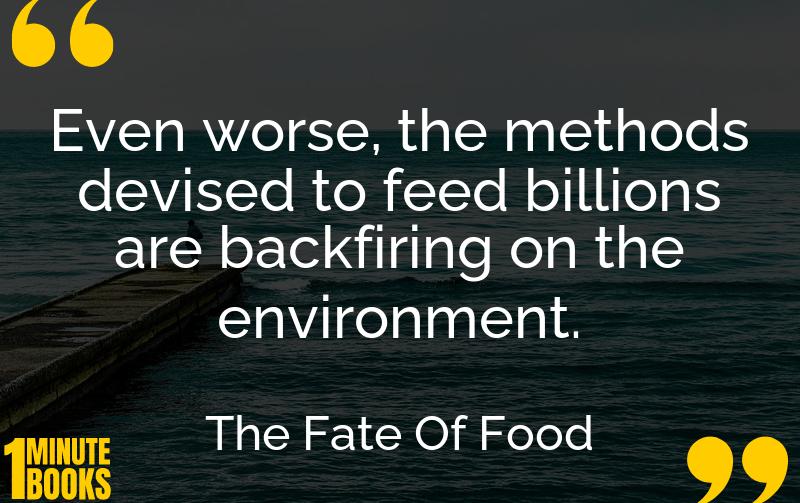 The Fate Of Food Summary Brief Summary
