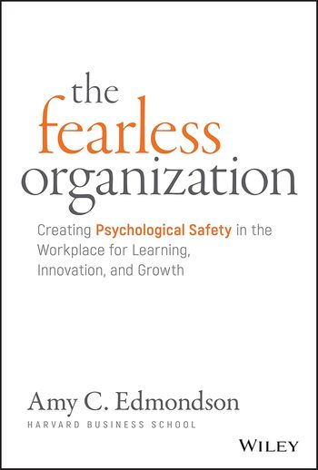 The Fearless Organization Summary Key Points