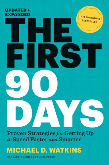 The First 90 Days Summary Key Points