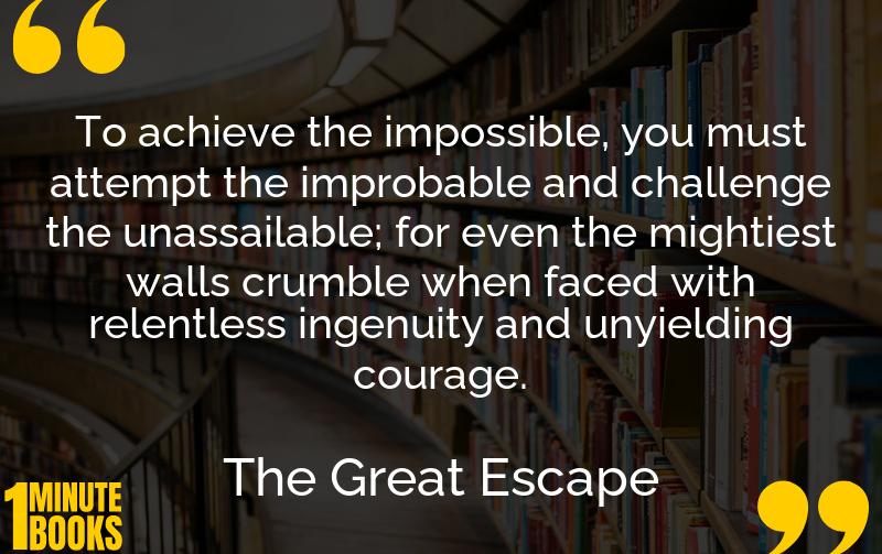 The Great Escape Summary Brief Summary