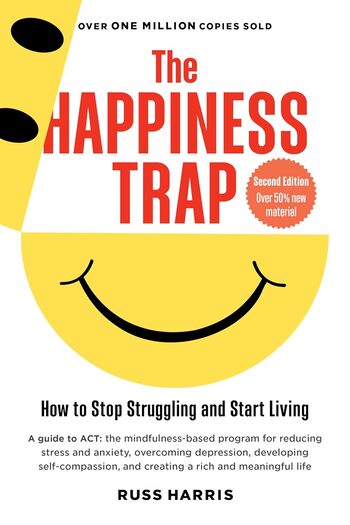 The Happiness Trap Summary Key Points