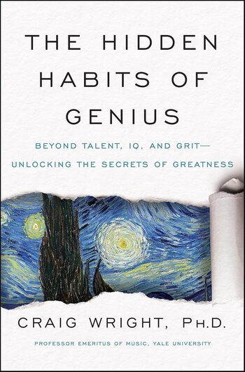 The Hidden Habits of Genius Summary Key Points