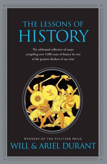 The Lessons of History Summary Key Points