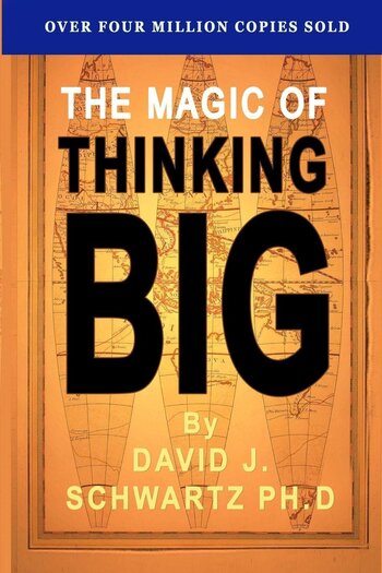 The Magic of Thinking Big Summary Key Points