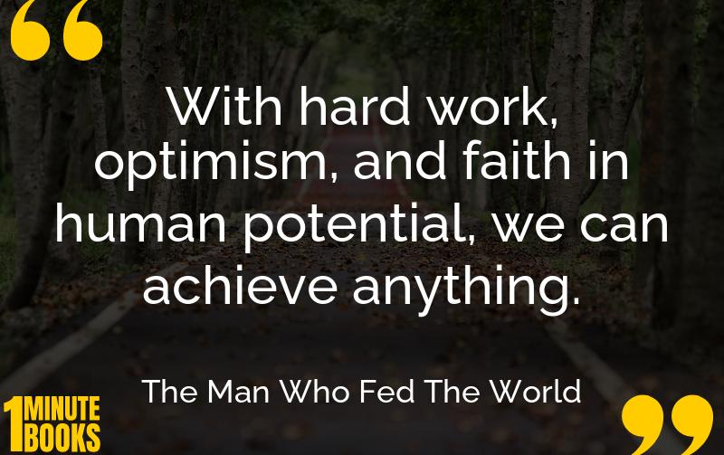 The Man Who Fed The World Summary Brief Summary