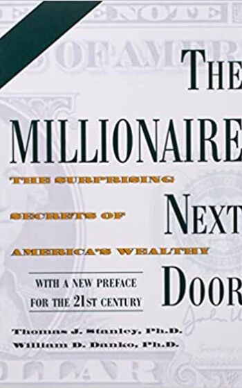 The Millionaire Next Door Summary Key Points