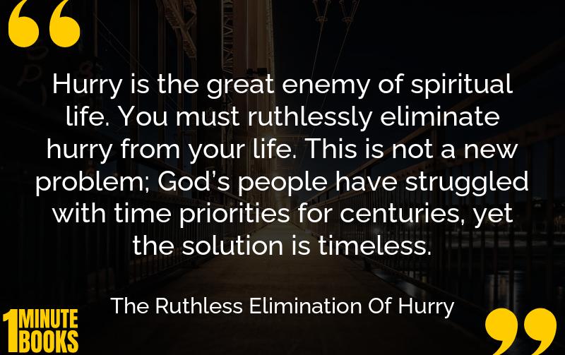 The Ruthless Elimination Of Hurry Summary Brief Summary