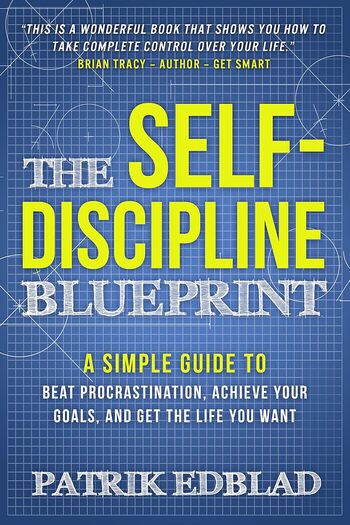 The Self-Discipline Blueprint Summary Key Points