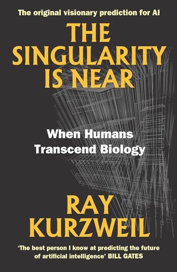 The Singularity Is Near Summary Key Points