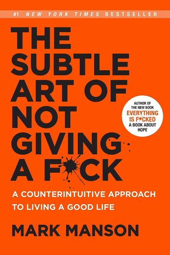The Subtle Art Of Not Giving A F*ck Summary Key Points