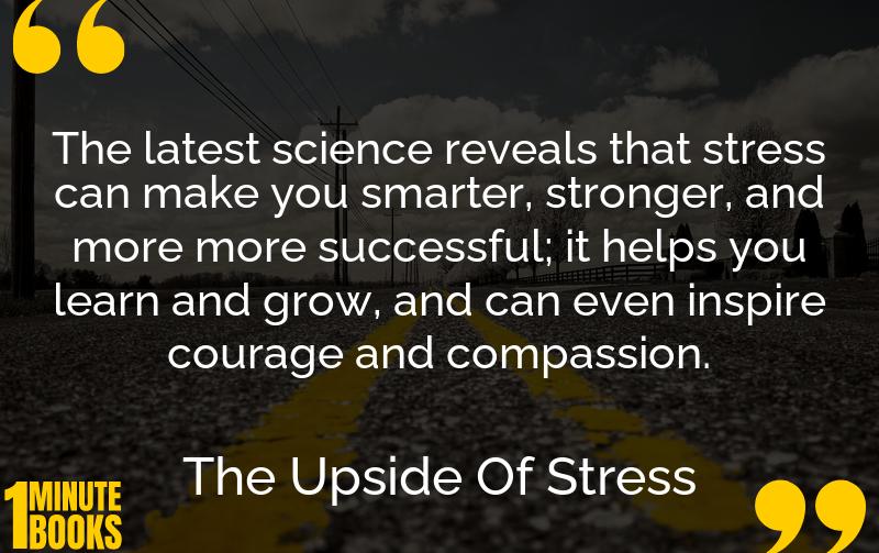 The Upside Of Stress Summary Brief Summary