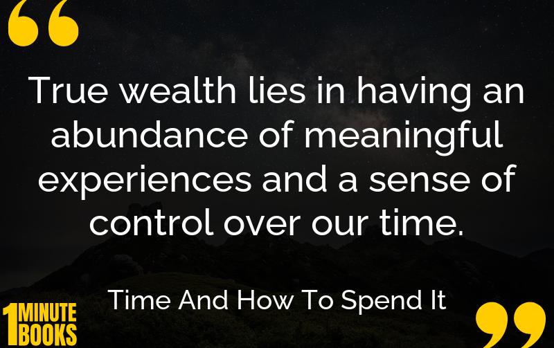 Time And How To Spend It Summary Brief Summary