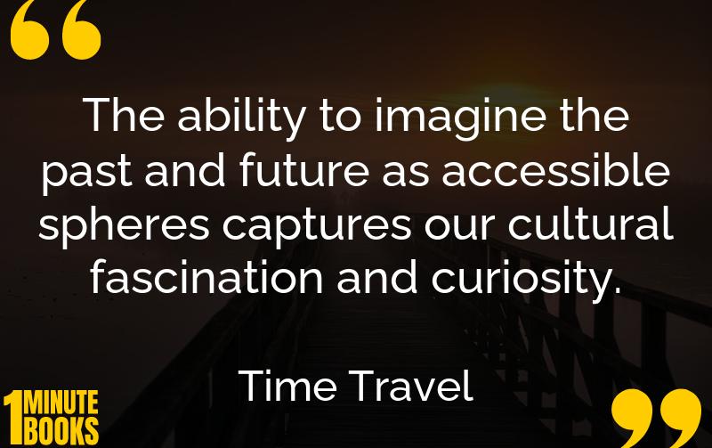 Time Travel Summary Brief Summary